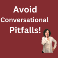 avoid conversatinal pitfalls